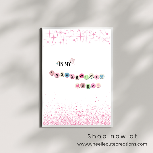 5x7 Print - In My Engagement Era