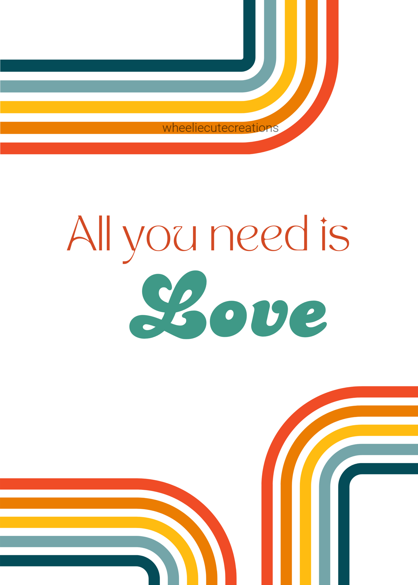 5x7 Print - All You Need is Love