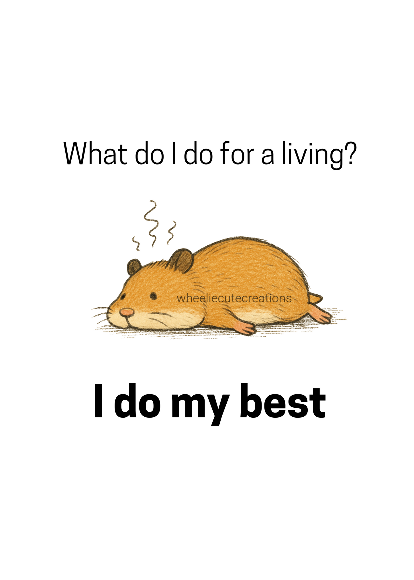 5x7 Print - I Do My Best